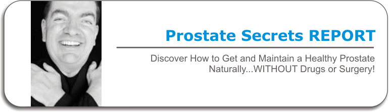 ProstateSecretsReport.com - Prostate Secrets Report